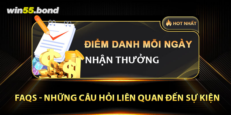 FAQs - Những câu hỏi liên quan đến sự kiện