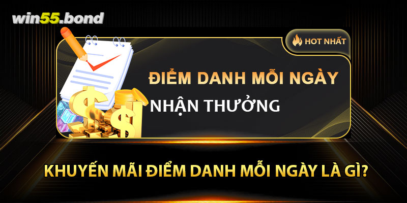 Khuyến mãi điểm danh mỗi ngày là gì?