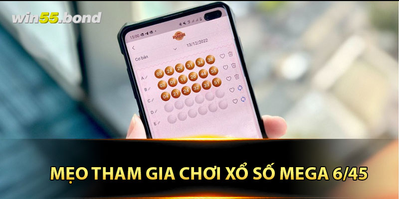 Mẹo thành công khi tham gia chơi xổ số Mega 6/45