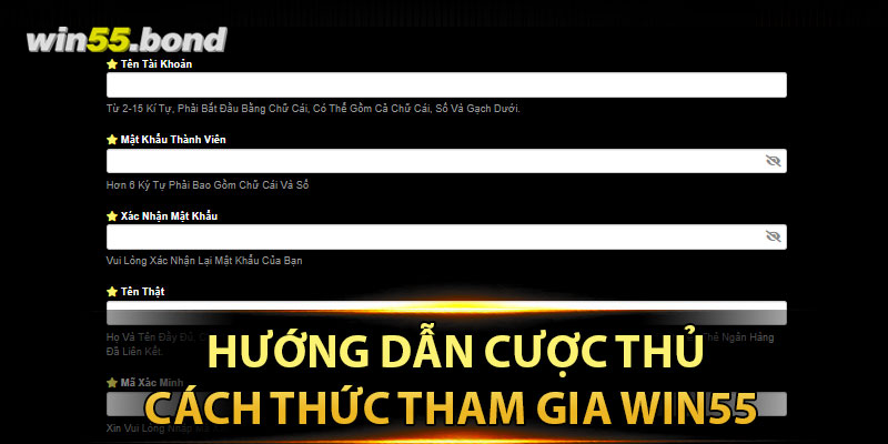 Hướng dẫn cược thủ cách tham gia Win55