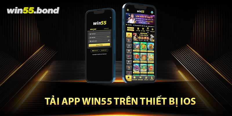 Tải app Win55 trên thiết bị iOS